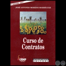 CURSO DE CONTRATOS - 2ª Edición - Autor: JOSÉ ANTONIO MORENO RODRÍGUEZ - Año 2017